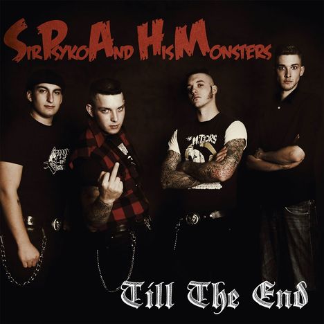 Sir Psyko &amp; His Monsters: Till The End, LP