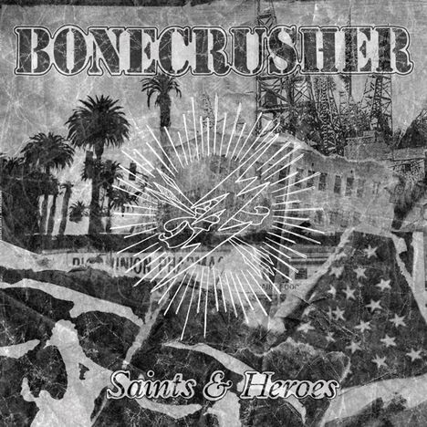 Bonecrusher: Saints &amp; Heroes, CD