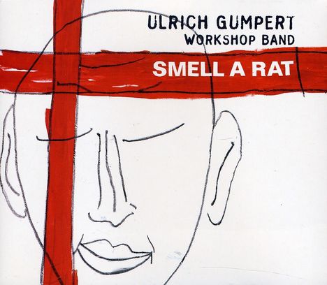 Ulrich Gumpert (geb. 1945): Smell A Rat, CD