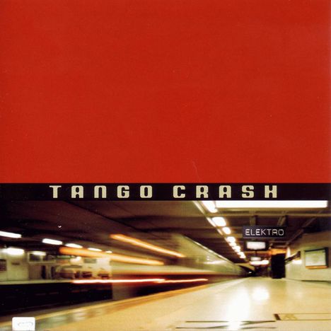 Tango Crash: Tango Crash, CD