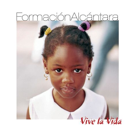 Formacion Alcantara: Vive La Vida, CD
