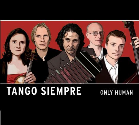 Tango Siempre: Only Human, CD