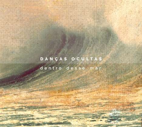 Danças Ocultas: Dentro Desse Mar, CD