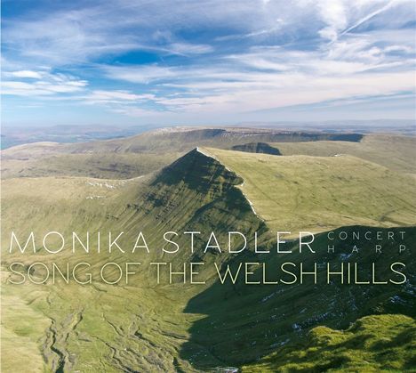 Monika Stadler (geb. 1963): Song Of The Welsh Hills, CD