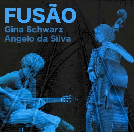 Gina Schwarz &amp; Angelo Da Silva: Fusão, CD
