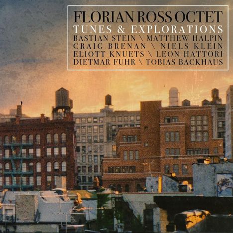 Florian Ross (geb. 1972): Tunes &amp; Explorations, CD