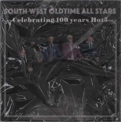 "SOUTHWEST OLDTIME ALL STARS" und "Celebrating 100 years Hot5" sind die Texte. Dahinter sind unscharf vier Personen.