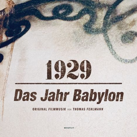Thomas Fehlmann: Filmmusik: 1929 - Das Jahr Babylon (180g), LP