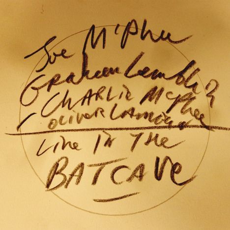Joe McPhee, Graham Lambkin, Charlie McPhee &amp; Oliver Lambkin: Live In The Batcave, LP