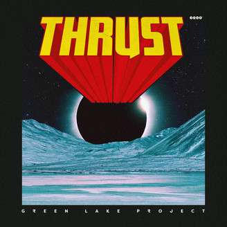 Green Lake Project: Thrust, CD