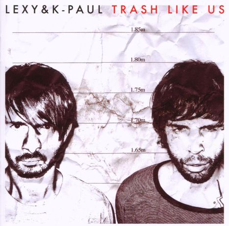 Lexy &amp; K-Paul: Trash Like Us, CD