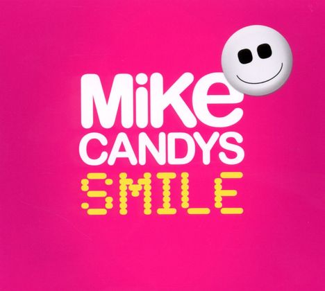 Mike Candys: Smile (2012 Deluxe Edition), 2 CDs