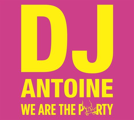 DJ Antoine: We Are The Party, 2 CDs