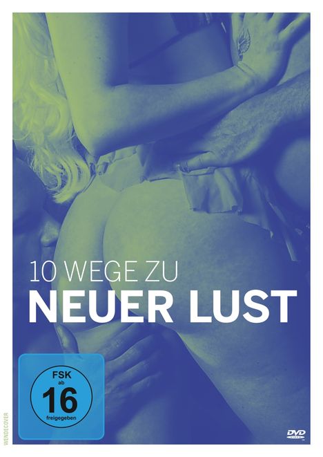 10 Wege zu neuer Lust, DVD