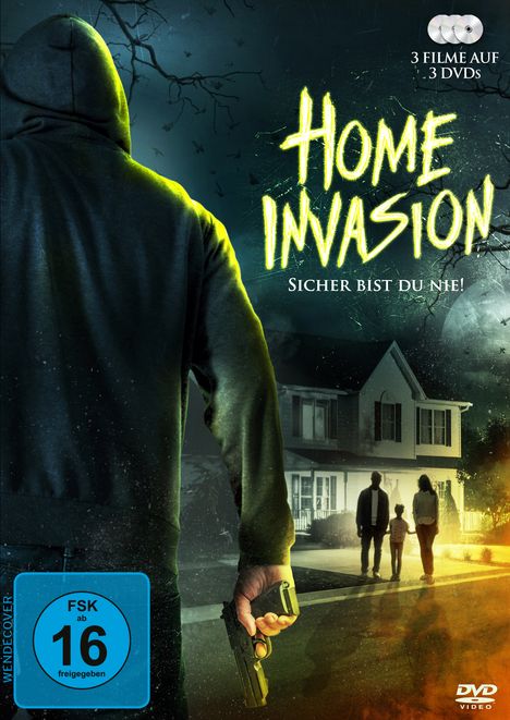 Text: „Home Invasion. Sicher bist du nie. 3 Filme auf 3 DVDs“ 

Illustration: Person mit Kapuze hält Pistole vor Haus bei Nacht.