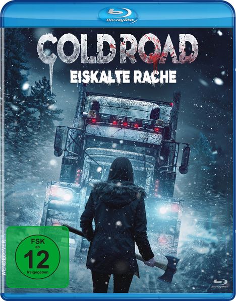 Titel: "COLD ROAD – EISKALTE RACHE". Person im Schnee vor einem großen Lastwagen mit Axt in der Hand.