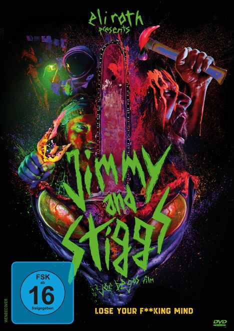 Der Text enthält grüne Schrift "Jimmy and Stiggs". Darunter "Ein Joe Begos Film". Ästhetisch wild, mit Kettensäge und Neonfarben.