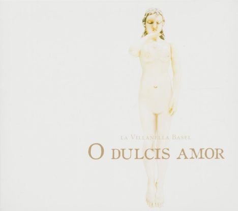 O Dulcis Amor - Komponistinnen des Seicento, CD