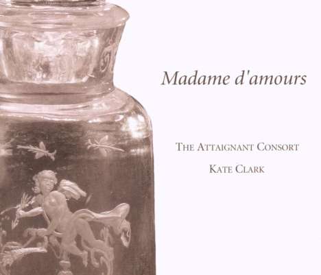 Madame d'Amours - Musik für Renaissance-Flöten-Consort, CD