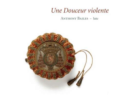 Anthony Bailes - Une Douceur violente, CD
