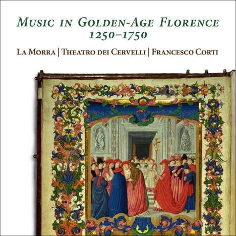 Music in Golden-Age Florence 1250-1750, 2 CDs