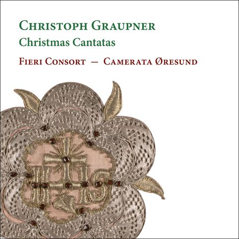 "CHRISTOPH GRAUPNER Christmas Cantatas FIERI CONSORT – CAMERATA ØRESUND" über einem kunstvollen Ornament.