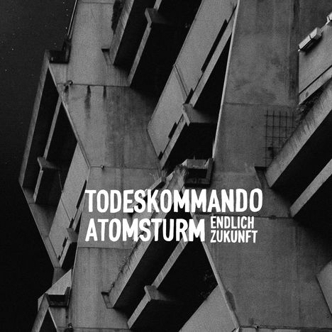 Todeskommando Atomsturm: Endlich Zukunft, CD