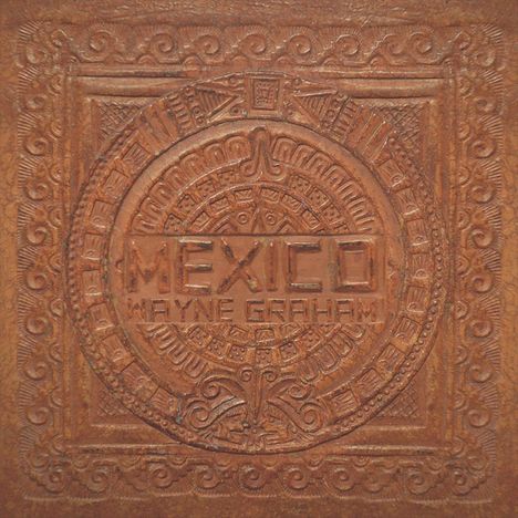 Wayne Graham: Mexico, CD