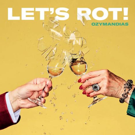 Ozymandias: Let's Rot, LP