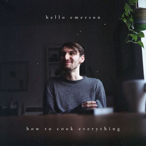 Hello Emerson: How To Cook Everything, CD