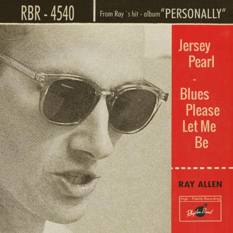 Ray Allen: Jersey Pearl/Blues Please Let Me Be (Limited Edition), Single 7"