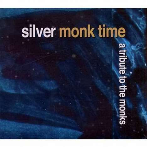 Silver Monk Time: A Tribute To The Monks, 2 CDs