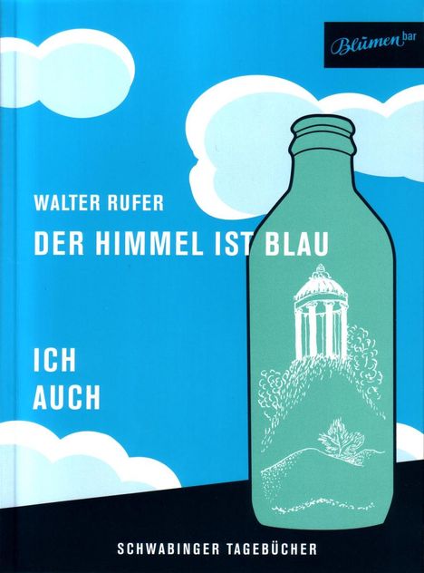 Dos Hermanos: Walter Rufer: Der Himmel ist blau...ich auch, 1 CD und 1 Buch