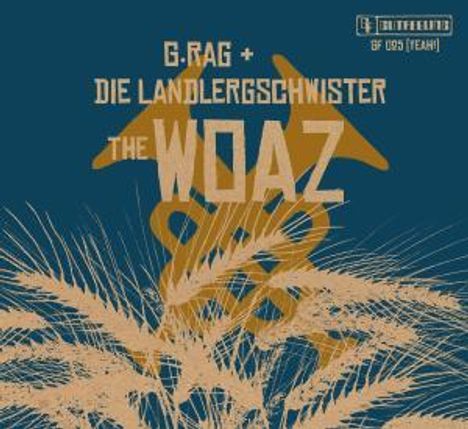 G.Rag und die Landlergeschwister: The Woaz, CD