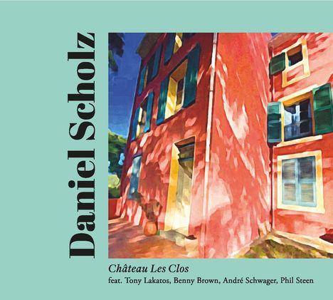 Daniel Scholz: Chateau Les Clos, CD