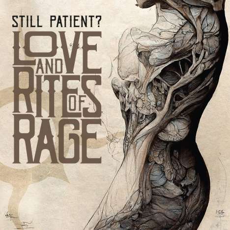 Still Patient?: Love And Rites Of Rage (Limited Numbered Edition) (Colored Vinyl), LP