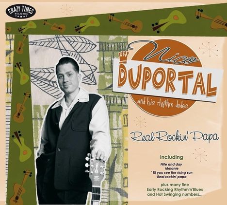 Nico Duportal &amp; His Rhythm Dudes: Real Rockin' Papa, CD