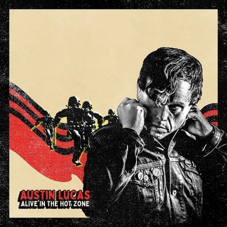 Austin Lucas: Alive In The Hot Zone, LP