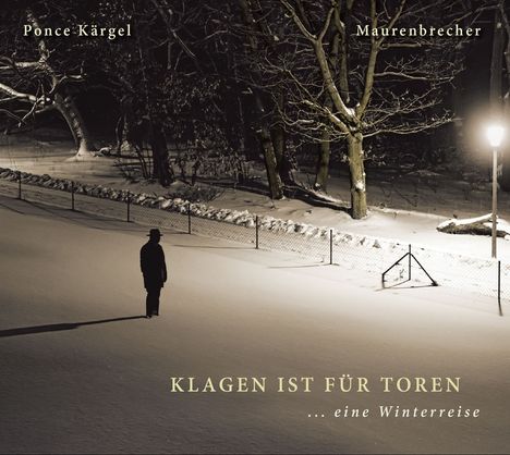 Manfred Maurenbrecher & Marco Ponce Kärgel: Winterreise, CD