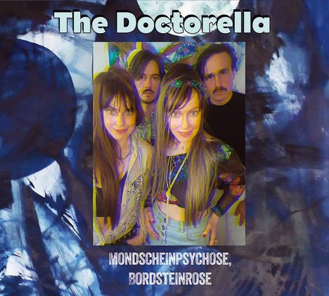 The Doctorella: Mondscheinpsychose, Bordsteinrose, CD