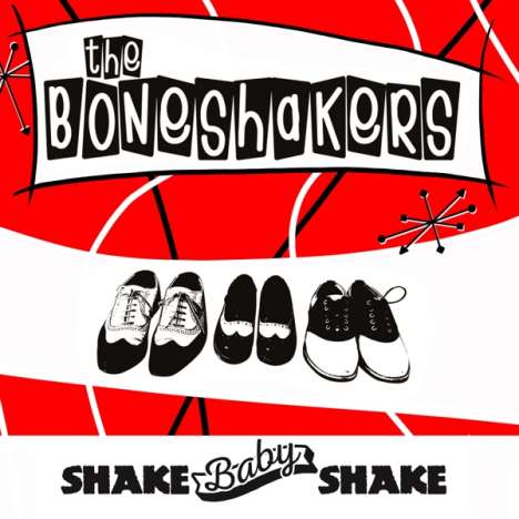 The Boneshakers: Shake Baby Shake, Single 7"