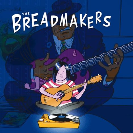 The Breadmakers: The Breadmakers, LP