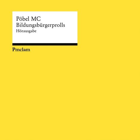 Pöbel MC: Bildungsbürgerprolls, CD