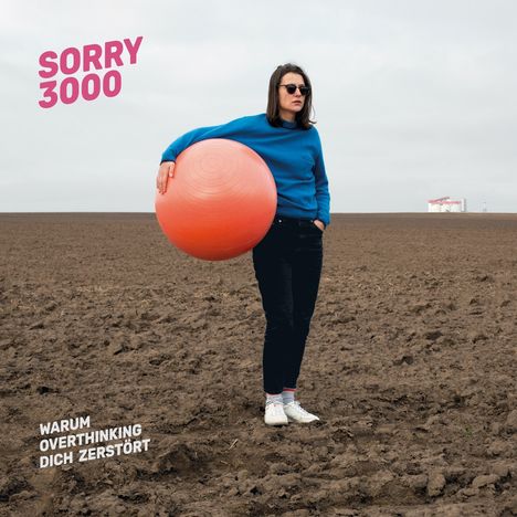 Sorry3000: Warum Overthinking Dich zerstört, CD