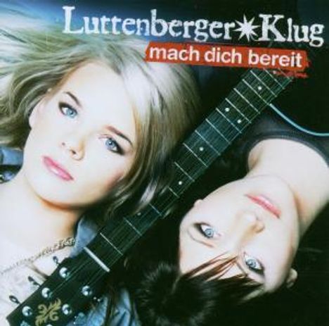 Luttenberger-Klug: Mach dich bereit, CD