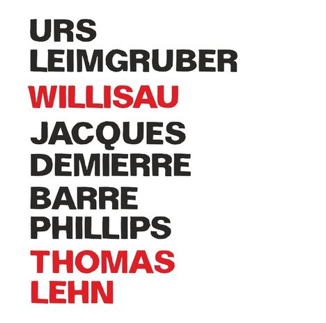 Urs Leimgruber (geb. 1952): Willisau, CD