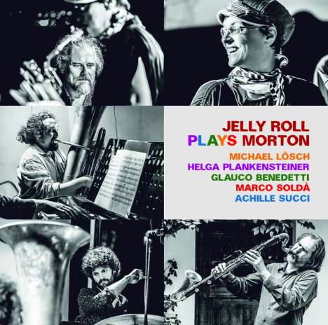 Helga Plankensteiner, Achille Succi, Glauco Benedetti &amp; Michael Lösch: Jelly Roll Plays Morton, CD