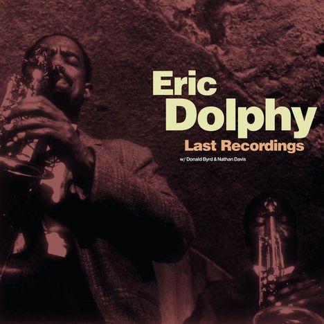 Eric Dolphy (1928-1964): Last Recordings (180g), LP