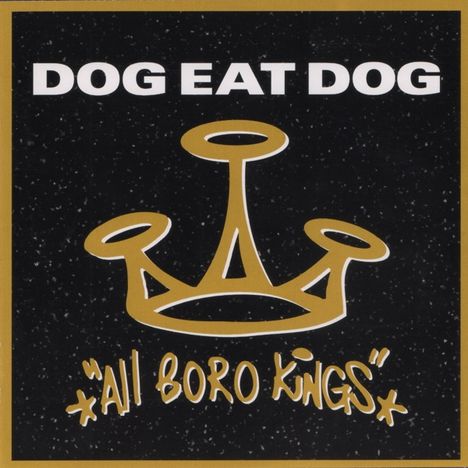 Dog Eat Dog: All Boro Kings (25th Anniversary Edition), LP
