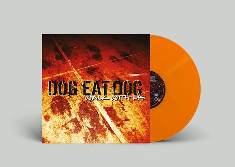 Dog Eat Dog: Walk With Me (Limited Edition) (Orange Vinyl), LP